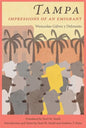 Tampa: Impressions of an Emigrant - Hardcover