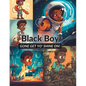 Black Boy Gone Get Yo' Shine On! Coloring Book: You Can Do Anything You Put Yo' Mind On - Paperback