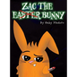 Zac the (not) Easter Bunny - Hardcover