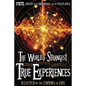 The World's Strangest True Experiences: FATE's Library of the Paranormal and the Unknown - Paperback