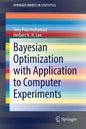 Bayesian Optimization with Application to Computer Experiments - Paperback