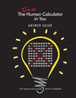 Turn on The Human Calculator in You Answer Guide: The Human Calculator Answer Guide - Paperback