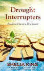 Drought Interrupters: Breaking Out of a Dry Place - Paperback