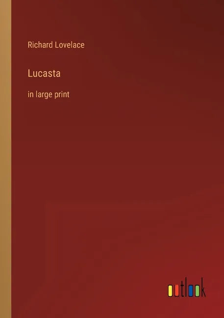 Lucasta: in large print - Paperback
