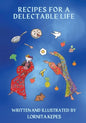 Recipes For A Delectable Life - Paperback