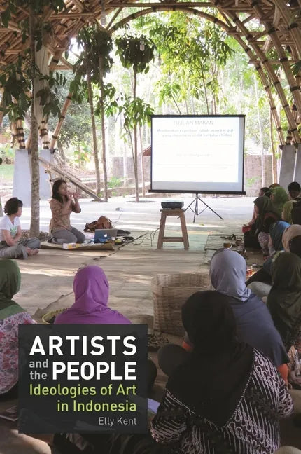 Artists and the People: Ideologies of Art in Indonesia - Paperback
