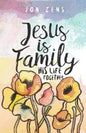 Jesus Is Family: His Life Together - Paperback