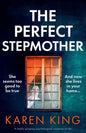 The Perfect Stepmother: A totally gripping psychological suspense thriller - Paperback