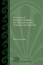 Consistency of Translation Techniques in the Tabernacle Accounts of Exodus in the Old Greek - Paperback