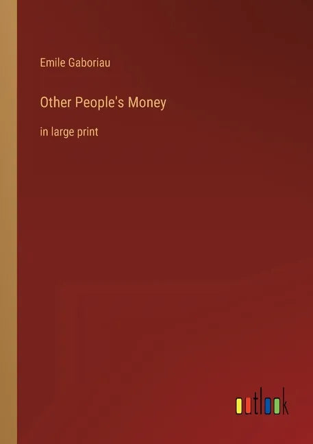Other People's Money: in large print - Paperback
