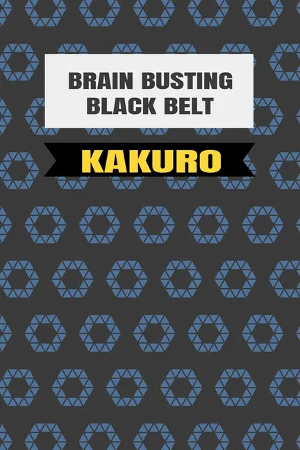 Black Belt Kakuro: (Martial Arts Puzzles) - Paperback