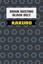 Black Belt Kakuro: (Martial Arts Puzzles) - Paperback