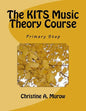 The KITS Music Theory Course: Primary Step - Paperback