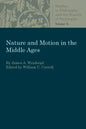 Nature and Motion in the Middle Age - Paperback