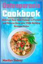 Osteoporosis Cookbook: Delicious Easy Meal Recipes to Prevent and Reverse Bone Loss While Building Stronger Bones - Paperback