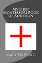 My First Montessori Book of Addition - Paperback