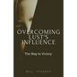 Overcoming Lust's Influence: The Way to Victory - Paperback