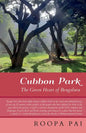 Cubbon Park the Green Heart of Bengaluru - Paperback