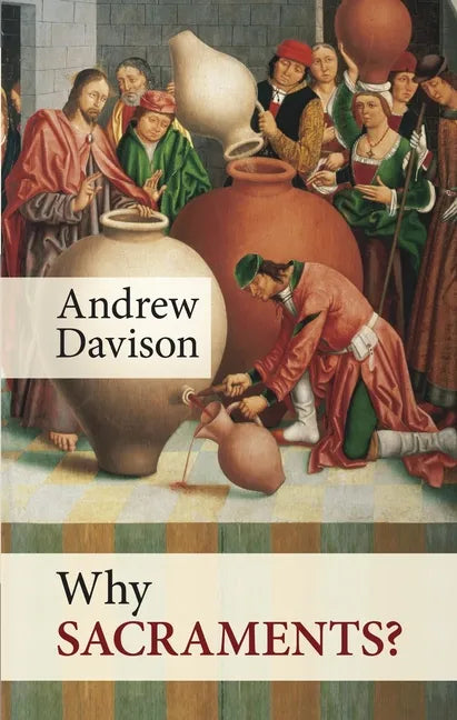 Why Sacraments? - Paperback