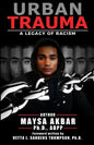 Urban Trauma: A Legacy of Racism - Paperback