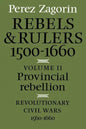 Provincial Rebellion: Revolutionary Civil Wars, 1560-1660 - Paperback