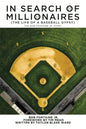 In Search of Millionaires (The Life of a Baseball Gypsy): The Accounts of Bob Fontaine Jr. - Paperback