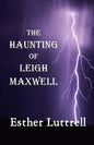 The Haunting of Leigh Maxwell (Large Print) - Paperback