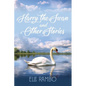Harry the Swan & Other Stories - Paperback