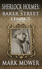 Sherlock Holmes: The Baker Street Legacy - Hardcover
