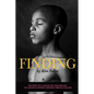 Finding: The story of a young boy who becomes his adoptive mothers's greatest spiritual teacher - Paperback