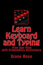 Learn Keyboard and Typing: Five-Day Plan with Ergonomics Assistance - Paperback