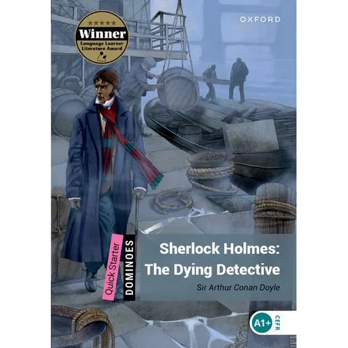 Dominoes Starter Sherlock Holmes 2nd Edition: The Dying Detective - Paperback