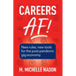 Careers AF! (2nd Edition): New Rules, New Tools for the Post-Pandemic Gig Economy - Paperback
