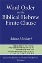 Word Order in the Biblical Hebrew Finite Clause - Hardcover