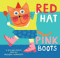 Red Hat, Pink Boots - Board Book