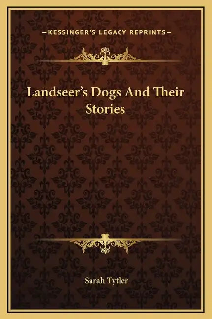 Landseer's Dogs and Their Stories - Hardcover