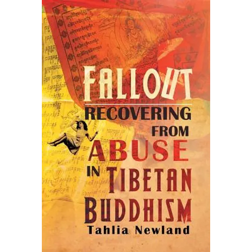 Fallout: Recovering from Abuse in Tibetan Buddhism - Paperback
