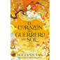 Coraz del Guerrero del Sol, El - Paperback