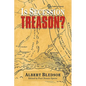 Is Secession Treason? - Hardcover