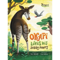 Okapi Loves His Zebra Pants - Hardcover