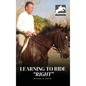 Learning to Ride "RIGHT" - Hardcover