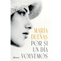 Por Si Un Día Volvemos (Novela Histórica) / If One Day We Come Together (a Historical Novel) - Paperback
