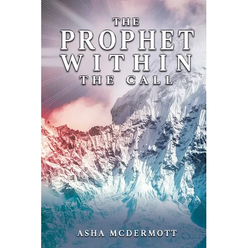 The Prophet Within: The Call - Paperback
