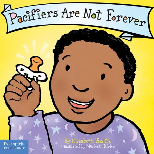 Pacifiers Are Not Forever Board Book - Board Book