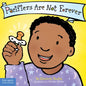 Pacifiers Are Not Forever Board Book - Board Book