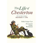 The Life of Chesterton: The Man Who Carried a Swordstick and a Pen - Paperback