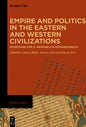 Empire and Politics in the Eastern and Western Civilizations: Searching for a 'Respublica Romanosinica' - Hardcover