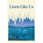 Lions Like Us - Paperback