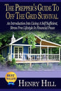 The Prepper's Guide To Off The Grid Survival: An Introduction Into Living A Self Sufficient, Stress Free Lifestyle In Financial Peace - Paperback