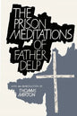 The Prison Meditations of Father Alfred Delp - Paperback